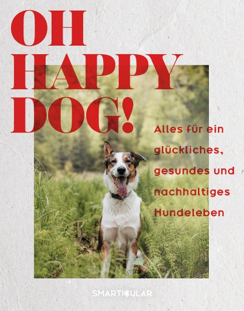 Oh Happy Dog! - 