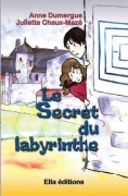 Cover-Bild zum Titel 'Le secret du labyrinthe' von 'Anne Dumergue'