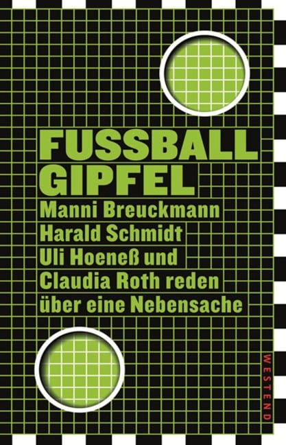 Fußballgipfel - Manni Breuckmann, Uli Hoeneß, Harald Schmidt, Claudia Roth