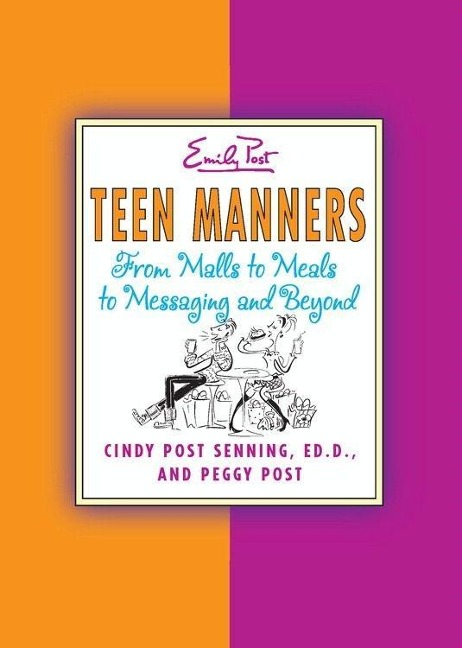 Teen Manners - Cindy Post Senning, Peggy Post