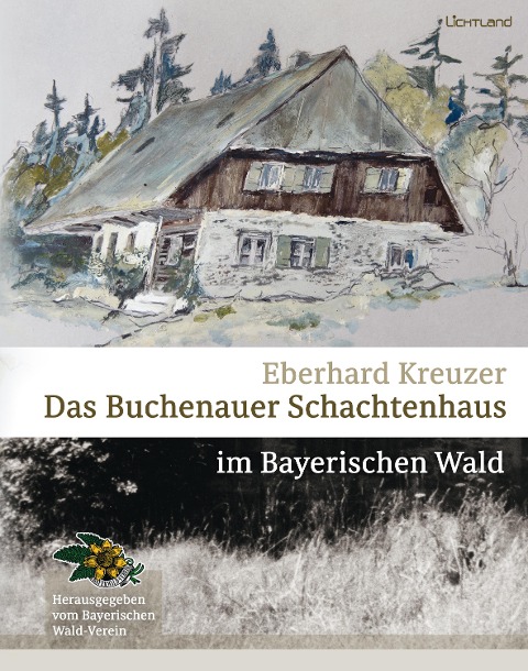 Das Buchenauer Schachtenhaus - Eberhard Kreuzer