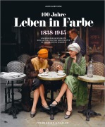 Cover-Bild zum Titel '100 Jahre Leben in Farbe' von 'Aude Goeminne'