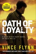 Cover-Bild zum Titel 'Oath of Loyalty' von 'Vince Flynn, Kyle Mills'