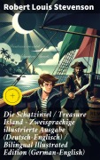 Cover-Bild zum Titel 'Die Schatzinsel / Treasure Island - Zweisprachige illustrierte Ausgabe (Deutsch-Englisch) / Bilingual Illustrated Edition (German-English)' von 'Robert Louis Stevenson'