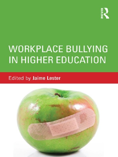 Workplace Bullying in Higher Education - 