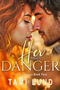 Cover-Bild zum Titel 'Her Danger (The Protectors, #4)' von 'Tami Lund'