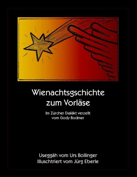 Wienachtsgeschichte zum Vorläse - Gody Bodmer, Urs Bollinger