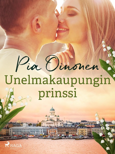 Unelmakaupungin prinssi - Pia Oinonen