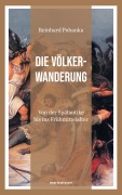 Cover-Bild zum Titel 'Die Völkerwanderung' von 'Reinhard Pohanka'
