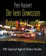 Cover-Bild zum Titel 'Die kein Gewissen haben, Teil 1 und 2' von 'Pete Hackett'