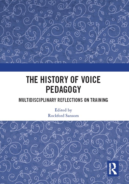 The History of Voice Pedagogy - 