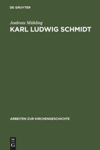 Karl Ludwig Schmidt - Andreas Mühling