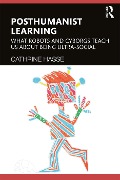 Cover-Bild zum Titel 'Posthumanist Learning' von 'Cathrine Hasse'