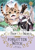 A Cat from Our World and the Forgotten Witch Vol. 3 - Hiro Kashiwaba