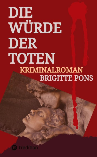 Die Würde der Toten - Brigitte Pons