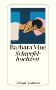 Cover-Bild zum Titel 'Schwefelhochzeit' von 'Barbara Vine'