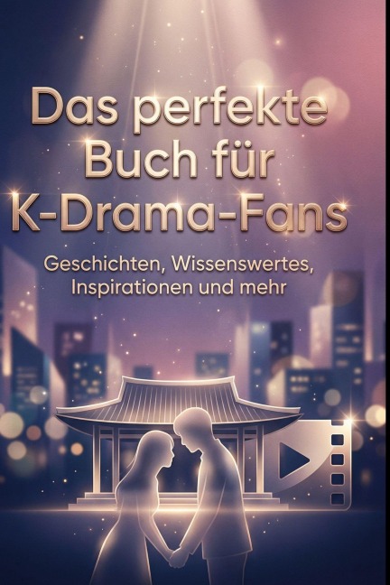 Das perfekte Buch für K-Drama-Fans - Hannah Fuchs