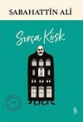 Cover-Bild zum Titel 'Sirca Kösk' von 'Sabahattin Ali'