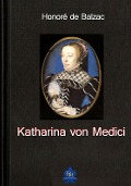 Cover-Bild zum Titel 'Katharina von Medici' von 'Honoré de Balzac'