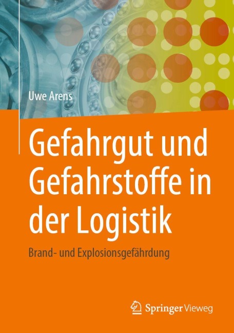 Gefahrgut und Gefahrstoffe in der Logistik - Uwe Arens
