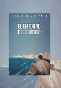 Cover-Bild zum Titel 'El Entorno del Silencio' von 'Antonio Ricardo Valle'