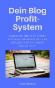Cover-Bild zum Titel 'Das Blog Profit-System' von 'Andre Sternberg'