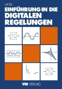 Cover-Bild zum Titel 'Einführung in die digitalen Regelungen' von 'Wolfgang Latzel'
