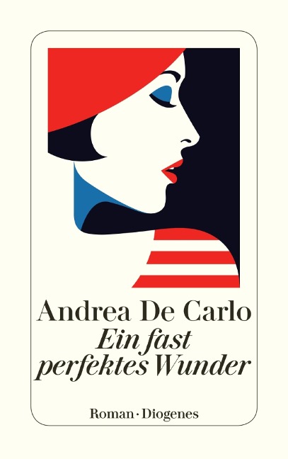 Ein fast perfektes Wunder - Andrea De Carlo