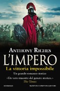 Cover-Bild zum Titel 'La vittoria impossibile. L'impero' von 'Anthony Riches'