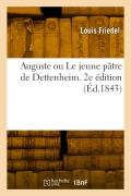 Cover-Bild zum Titel 'Auguste ou Le jeune pâtre de Dettenheim. 2e édition' von 'Louis Friedel'