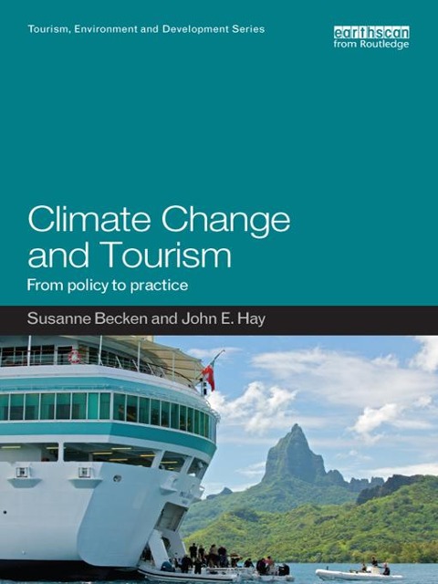 Climate Change and Tourism - Susanne Becken, John Hay