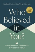 Cover-Bild zum Titel 'Who Believed in You' von 'David McCormick, Dina Powell McCormick'