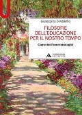 Cover-Bild zum Titel 'Filosofie dell'educazione per il nostro tempo. Cammini fenomenologici' von 'Giuseppina D'Addelfio'