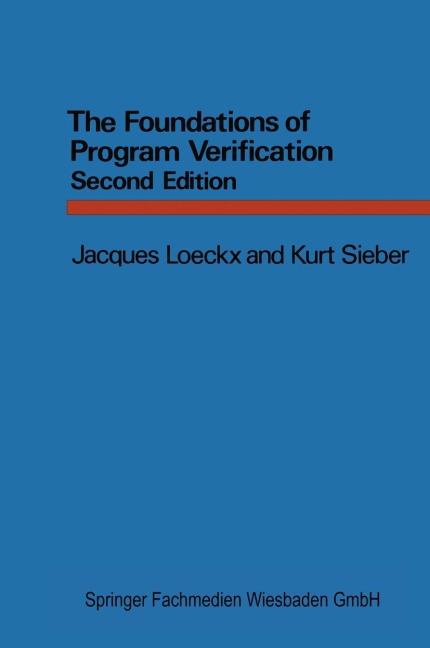 The Foundations of Program Verification - Kurt Sieber