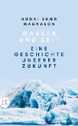 Cover-Bild zum Titel 'Wasser und Zeit' von 'Andri Snaer Magnason'