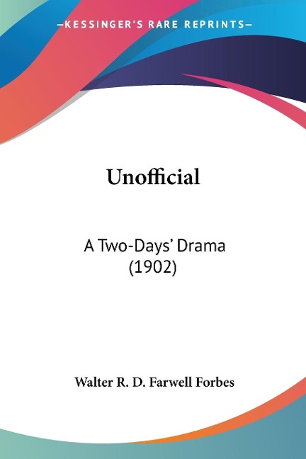 Unofficial - Walter R. D. Farwell Forbes