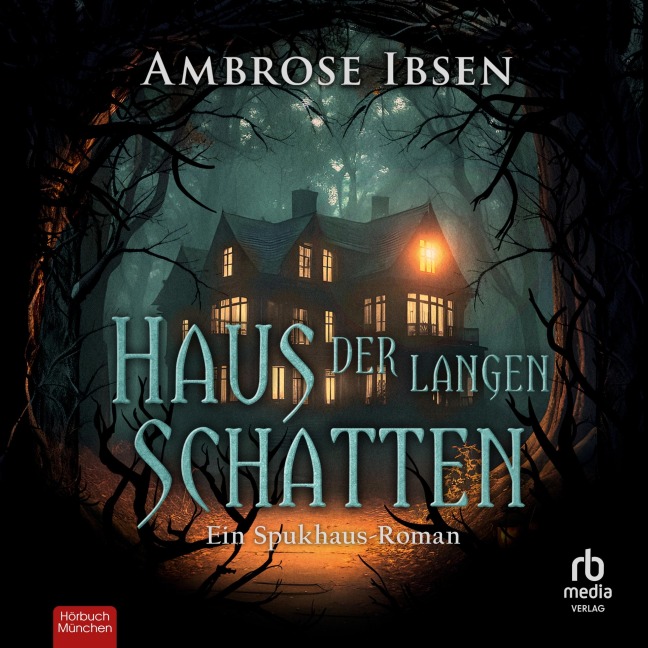 Haus der langen Schatten - Ambrose Ibsen