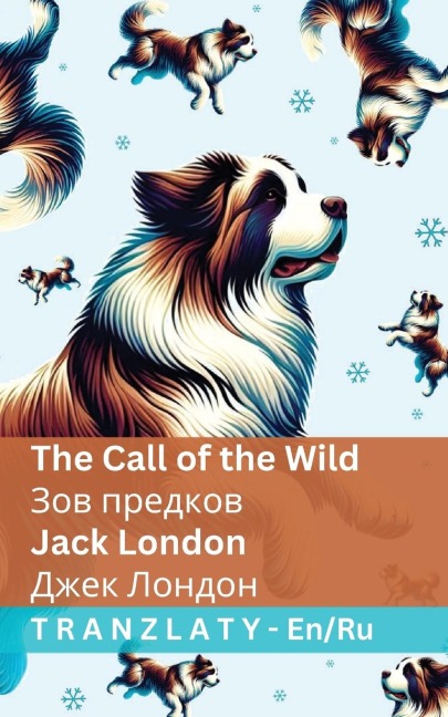 The Call of the Wild / Зов предков - Jack London