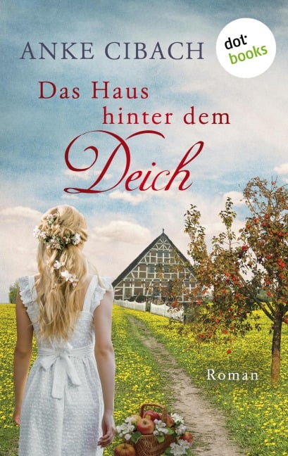 Das Haus hinter dem Deich - Anke Cibach