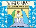Cover-Bild zum Titel 'El niño de karate quien se puede' von 'Jenifer Tull-Gauger'