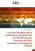 Cover-Bild zum Titel 'Les Pays membres de la Commission du Bassin du Lac Tchad face aux menaces de l'État Islamique en Afrique de l'Ouest' von 'Bello Yerima Yaya'