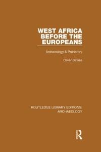 West Africa Before the Europeans - O. Davies