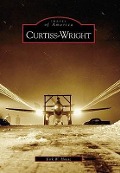 Cover-Bild zum Titel 'Curtiss-Wright' von 'Kirk W House'
