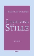 Übersetzung der Stille - Ruiz Marcellán Trinidad