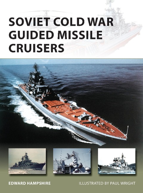 Soviet Cold War Guided Missile Cruisers - Edward Hampshire