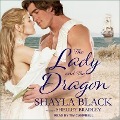 Cover-Bild zum Titel 'The Lady and the Dragon Lib/E' von 'Shayla Black, Shelley Bradley'