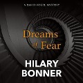 Cover-Bild zum Titel 'Dreams of Fear' von 'Hilary Bonner'