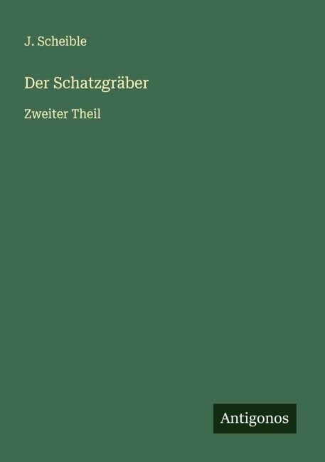 Der Schatzgräber - J. Scheible
