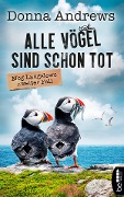 Cover-Bild zum Titel 'Alle Vögel sind schon tot' von 'Donna Andrews'