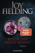 Cover-Bild zum Titel 'Bevor der Abend kommt' von 'Joy Fielding'